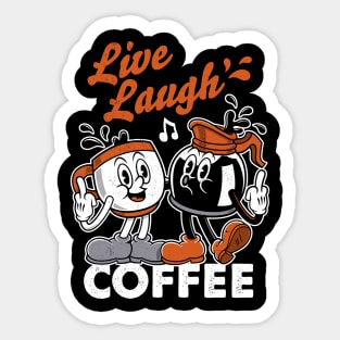 Live Laugh Love Coffee - Sassy Vintage Cartoon Sticker